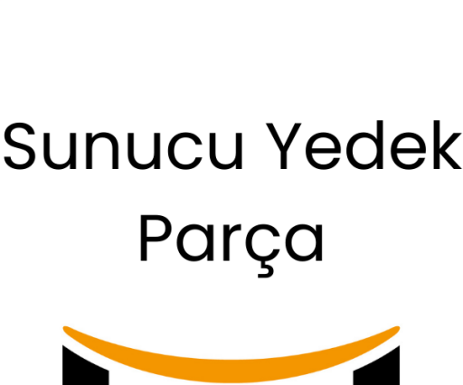 Sunucu Yedek Parça